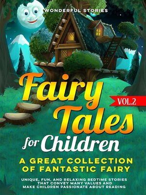 cover image of Fairy Tales for Children  a great collection of fantastic fairy tales.  (Volume 2)
